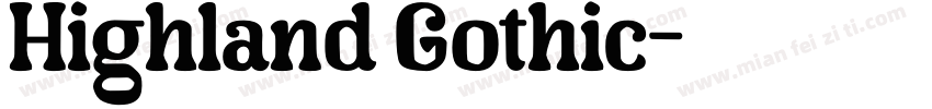 Highland Gothic字体转换